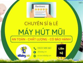 Máy hút mũi cho trẻ tại Đà Nẵng – An tâm khi mua tại eBaby